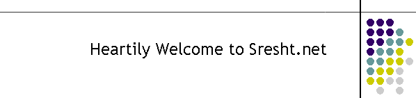 Heartily Welcome to Sresht.net