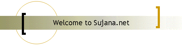 Welcome to Sujana.net