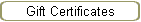 Gift Certificates